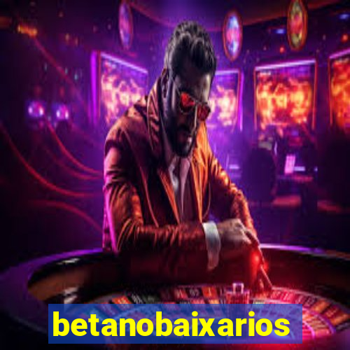 betanobaixarios