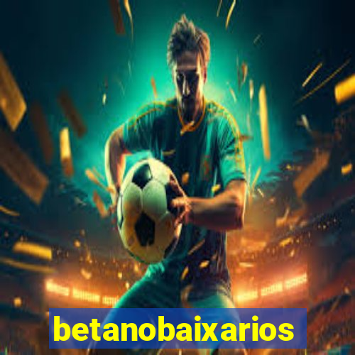 betanobaixarios