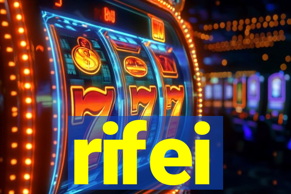 rifei