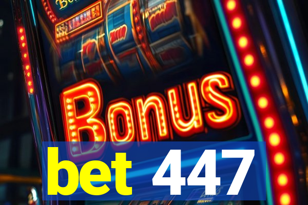 bet 447