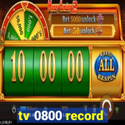 tv 0800 record