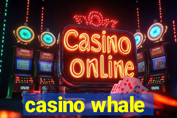 casino whale