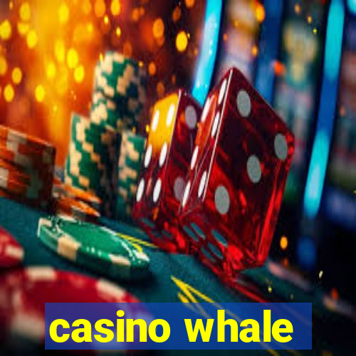 casino whale