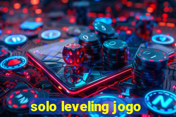 solo leveling jogo