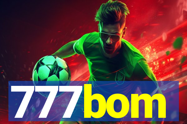 777bom