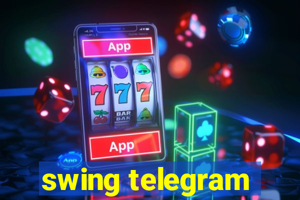 swing telegram