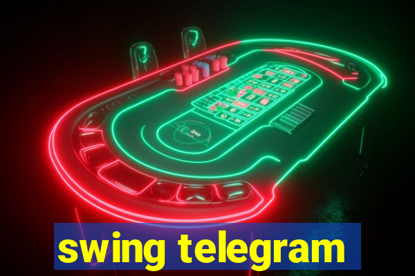 swing telegram