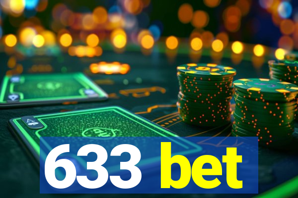 633 bet