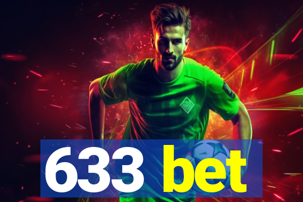 633 bet