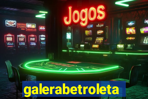 galerabetroleta