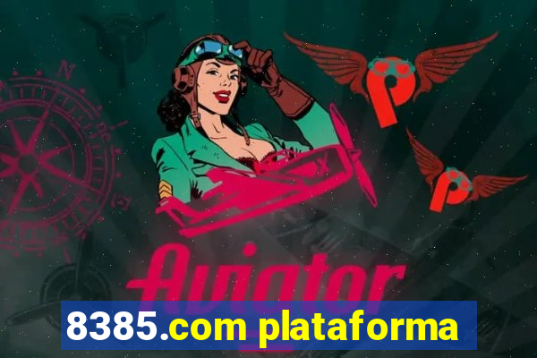 8385.com plataforma