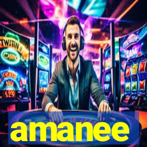 amanee