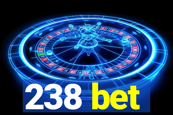 238 bet