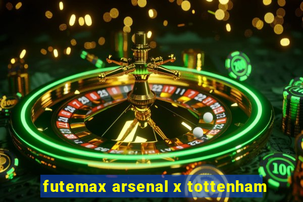 futemax arsenal x tottenham