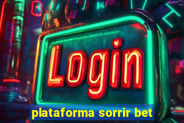 plataforma sorrir bet