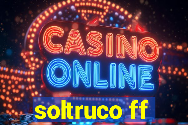 soltruco ff