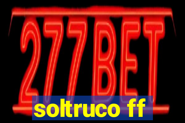 soltruco ff