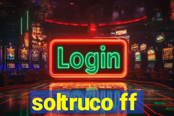 soltruco ff