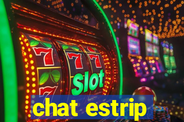 chat estrip