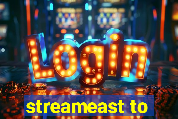 streameast to