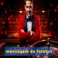 mensagem de futebol