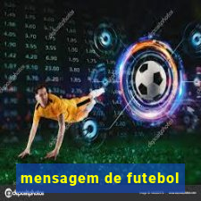 mensagem de futebol