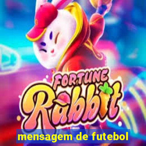 mensagem de futebol