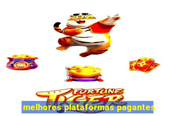 melhores plataformas pagantes