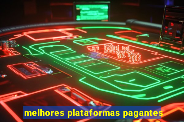 melhores plataformas pagantes