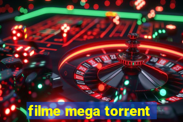 filme mega torrent