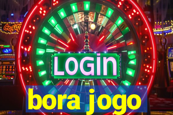 bora jogo