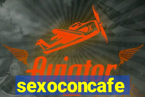 sexoconcafe