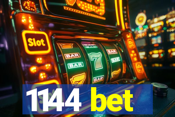 1144 bet