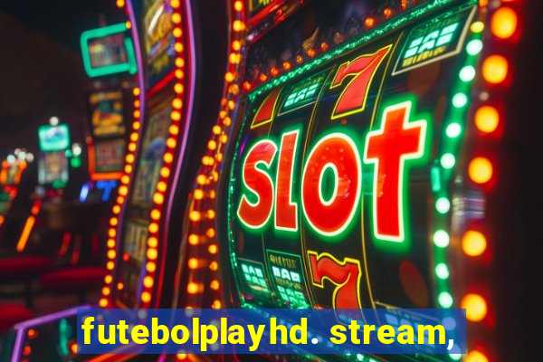 futebolplayhd. stream,