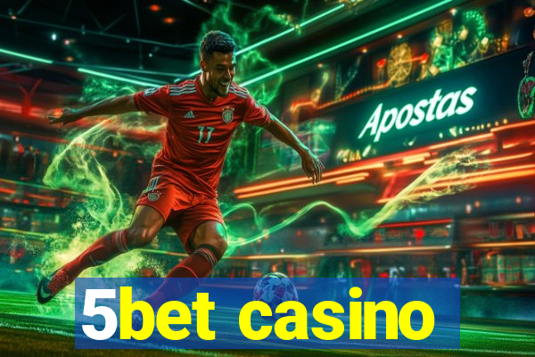 5bet casino