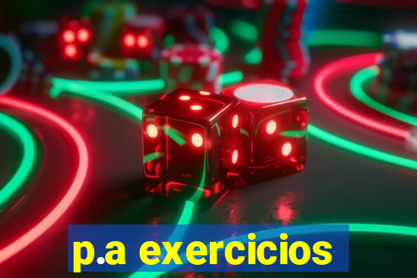 p.a exercicios