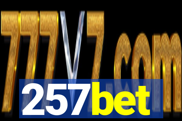 257bet