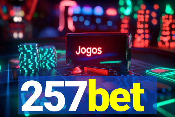 257bet