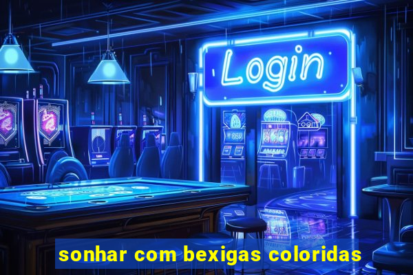 sonhar com bexigas coloridas