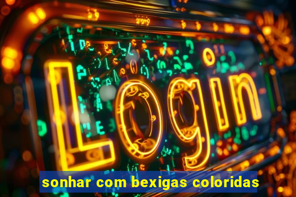 sonhar com bexigas coloridas