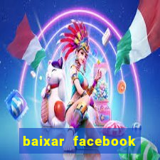 baixar facebook lite baixaki