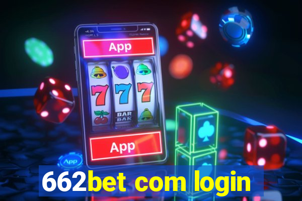 662bet com login