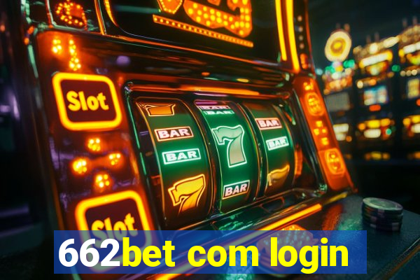 662bet com login