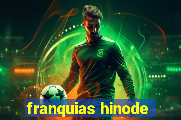 franquias hinode