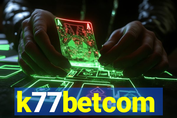 k77betcom