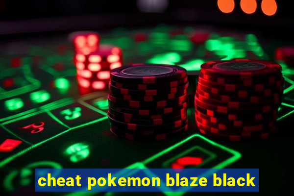 cheat pokemon blaze black