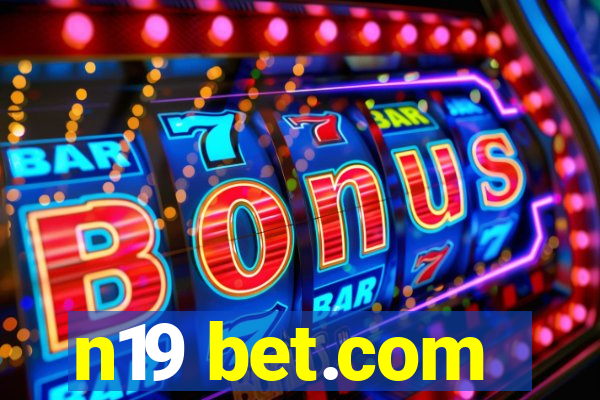 n19 bet.com