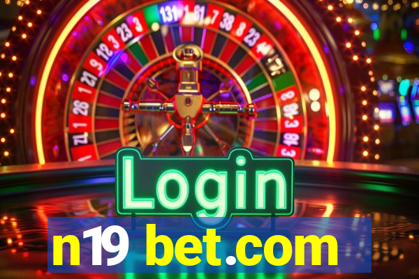 n19 bet.com