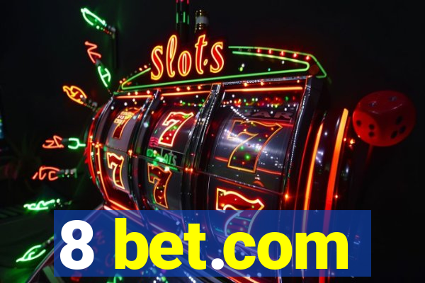 8 bet.com