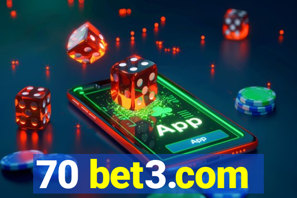 70 bet3.com